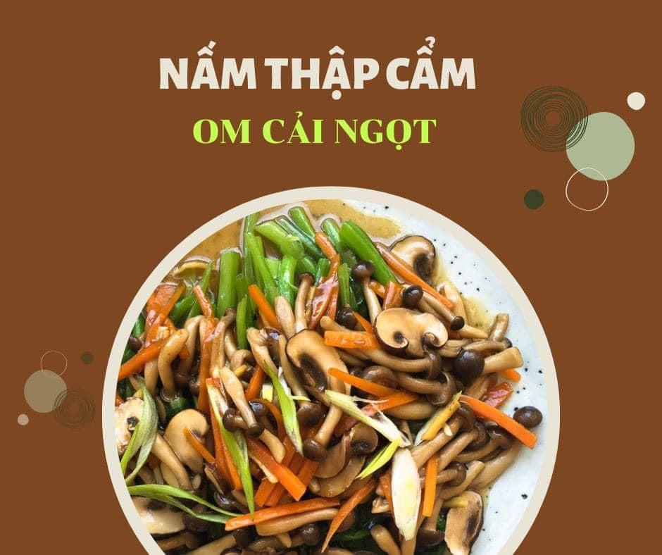 NẤM THẬP CẨM OM CẢI NGỌT